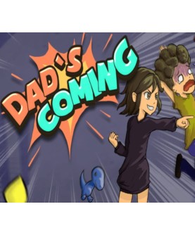 Dad s Coming Steam Key GLOBAL